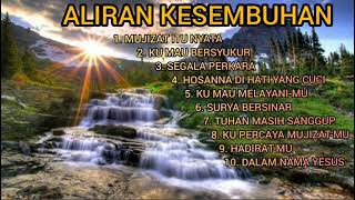 Lagu Kesembuhan  Mujizat itu nyataAliran Kesembuhan [upl. by Yerhpmuh]