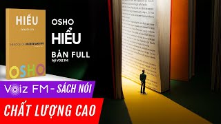 Sách nói Hiểu  Osho  Voiz FM [upl. by Majka]