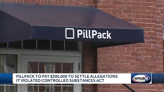 PillPack to pay 300000 to settle allegations it violated Controlled Substances Act [upl. by Ailehpo190]