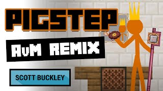 Pigstep AvM Remix  Music from Animation vs Minecraft Ep 25 [upl. by Bowlds392]