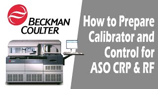 How to Prepare Calibrator and Control for ASO CRP amp RF  Beckman Coulter Unicel DxC 800 Tutorial [upl. by Boehike570]