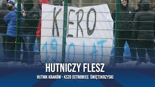 HutniczyFlesz Sparing z KSZO Ostrowiec Świętokrzyski [upl. by Naryk922]