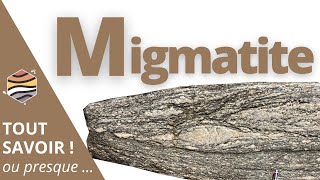 MIGMATITE  ROCHE MÉTAMORPHIQUE et MAGMATIQUE [upl. by Drain]