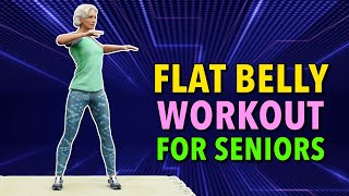 15 Min Flat Belly Workout For Seniors Over 60s [upl. by Huttan542]