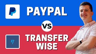 TRANSFERWISE vs PAYPAL  Which One Is Better [upl. by Ijok486]