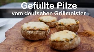 Gegrillte Champignons  Gefüllte Pilze vom deutschen Grillmeister [upl. by Ekyt724]