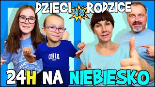 24h NA NIEBIESKO DZIECI vs RODZICE Challenge fikimikiagatkiimoniki [upl. by Nageek]