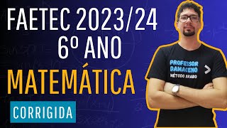 FAETEC 2024  MATEMÁTICA 6° ANO CORRIGIDA [upl. by Acinomaj]