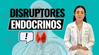 DISRUPTORES ENDOCRINOS [upl. by Sioled]