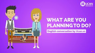 Learn English Conversation Lesson 19 What are you planning to do [upl. by Marve]