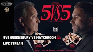 QUEENSBURY VS MATCHROOM LIVE STREAM [upl. by Anavlys]