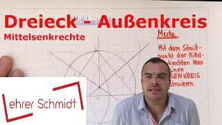 Dreieck  Außenkreis konstruieren  Geometrie  Mathematik  Lehrerschmidt [upl. by Tipton688]