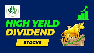 Best High Yield Dividend Stocks 2024  Pakistan Stock Exchange PSX [upl. by Siurad]