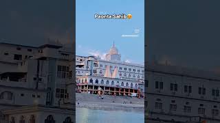 Paonta Sahib❤️🙏🏻gurudwara paontasahib trending viralytshorts youtubeshorts [upl. by Renate]