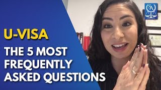 UVisa  The 5 Most Frequently Asked Questions 2019 [upl. by Aylad]