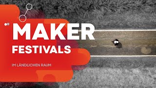 MakerFestivals im ländlichen Raum [upl. by Zoes]