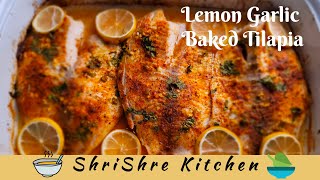 Lemon Garlic Baked Tilapia Fish Recipe  Baked Tilapia Fish  ShriShre Kitchen [upl. by Jacquet]