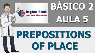 Aula 05  Prepositions of Place [upl. by Anaidirib89]