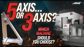 5Axis VERSUS 3Axis  Which Would You Choose UMC500SS or VF4SS  Haas Automation Inc [upl. by Ahsenrac]