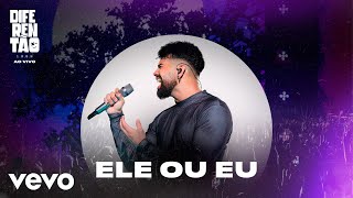 Dilsinho  Ele ou Eu Ao Vivo [upl. by Ananna]