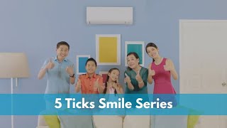 DAIKIN 5 TICKS SMILE SERIES  Daikin Singapore [upl. by Enaerb]