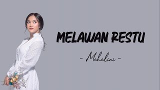 Melawan Restu  Mahalini  Lirik Lagu [upl. by Norbert]