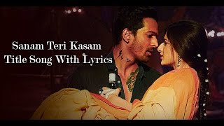 Sanam Teri Kasam Title Song Lyrics  Sanam Teri Kasam 2016 [upl. by Moe409]