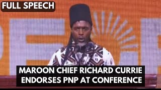 Maroon Chief Richard Currie endorses PNP at annual conference Full Speech [upl. by Suez720]