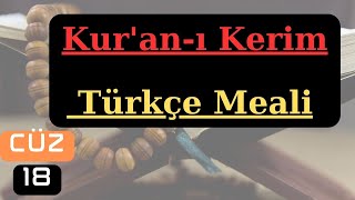 Kuranı Kerim Türkçe Meali  On Sekizinci Cüz [upl. by Brenan]