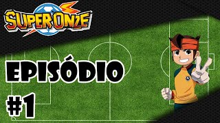 Super Onze  Episódio 01  Vamos ao Futebol  PTBR ᴴᴰ Oficial [upl. by Denison]