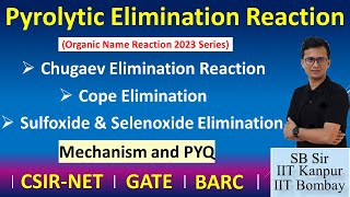 Pyrolytic Elimination Reactions  Chugaev amp Cope Eliminations  Sulfoxide amp Selenoxide Elimination [upl. by Preuss658]