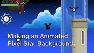 Making an Animated Pixel Star Background [upl. by Ky]