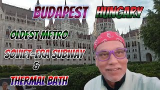 Travel HungaryBudapestPretty buildings on the Danube Oldest metro Soviet subway amp thermal bath [upl. by Hplar]