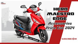 Hero Maestro Edge Accessories Price List 2024  Auto Flashback  Maestro Edge Spare Parts Price 2024 [upl. by Oinolopa]