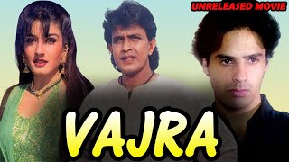 Vajra  Mithun Chakraborty Raveena Tandon amp Rahul Roy Unreleased Bollywood Movie Full Details [upl. by Lenny]