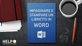 Impaginare e stampare un libretto in Word Si può fare [upl. by Nnawaj]