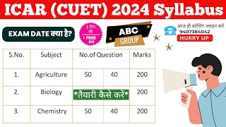 ICAR AIEEA 2024 ABC Syllabus Complete Details Application Form Date ICAR2024Syllabus ICAR2024UG [upl. by Rehptsirhc]