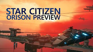 Star Citizen  Orison Preview [upl. by Otrebtuc]