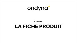 Tuto ondynafr  fiche produit et cahier technique [upl. by Adnyleb87]