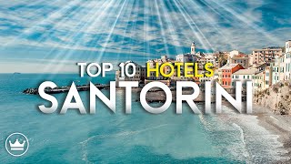 The Top 10 Best Hotels in Santorini Greece 2023 [upl. by Aneekal68]