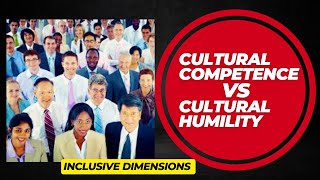 Cultural Competence Vs Cultural Humility [upl. by Eniowtna]