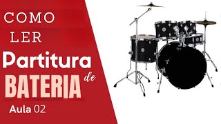 Como Ler partitura de bateria  Aula 02 [upl. by Gordy]