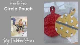 How to sew a simple circle pouch by Debbie Shore [upl. by Artemisia]