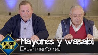 El divertido experimento gastronómico ¿ancianos probando el wasabi  El Hormiguero [upl. by Gwenneth]