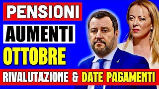 AUMENTO PENSIONI OTTOBRE 👉 A CHI SPETTA LA RIVALUTAZIONE INCREMENTI E DATE PAGAMENTI 💶 [upl. by Eiddet]