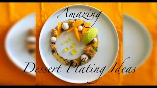 AMAZING DESSERT PLATING IDEAS [upl. by Lamp961]