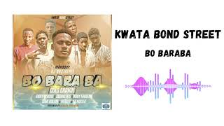 Kwata Bond street  BO BARABA [upl. by Jenine]