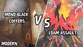 Mono Black Coffers VS Loam Assault MTG Modern [upl. by Shelton]