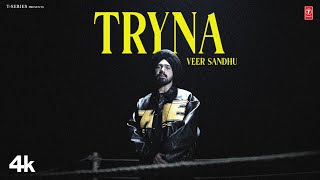 TRYNA Official Video  VEER SANDHU  Latest Punjabi Songs 2024  TSeries [upl. by Yole]