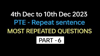 PTE  Speaking Repeat Sentence Part6 Dec Exam Prediction  Repeat sentence practice pte [upl. by Amsirp]